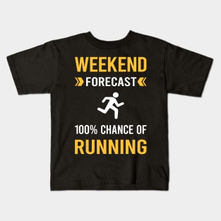 Weekend Forecast Running Run Runner Kids T-Shirt